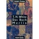 T.H. White: “Das Buch Merlin”